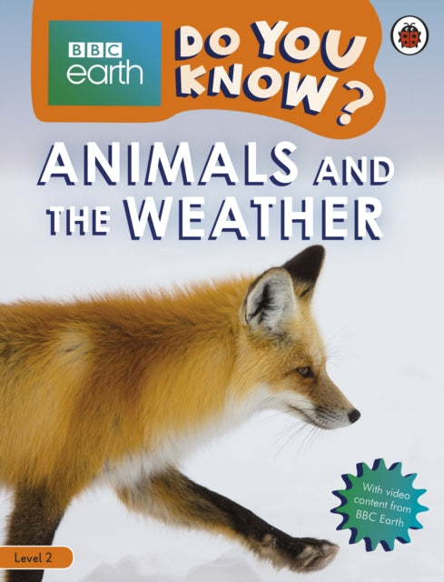 Do You Know? Level 2 – BBC Earth Animals and the Weather