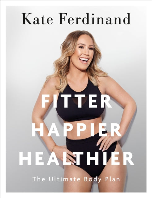 Fitter, Happier, Healthier: Discover the strength of your mind and body at home