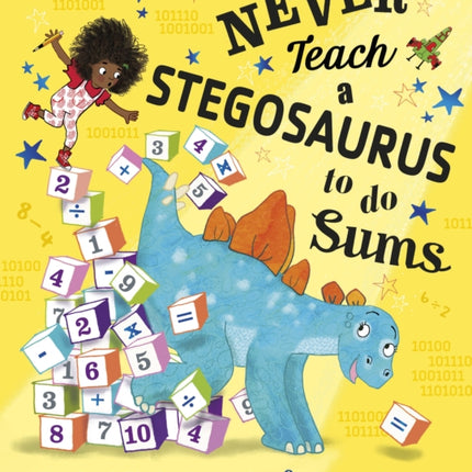 Never Teach a Stegosaurus to Do Sums