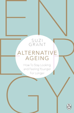 Alternative Ageing How To Stay Looking and