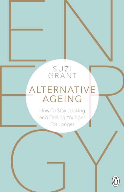 Alternative Ageing How To Stay Looking and