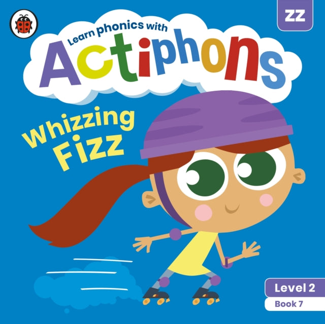 Actiphons Level 2 Book 7 Whizzing Fizz: Learn phonics and get active with Actiphons!