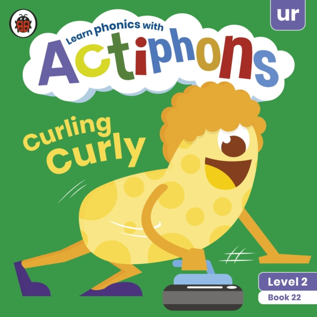 Actiphons Level 2 Book 22 Curling Curly: Learn phonics and get active with Actiphons!