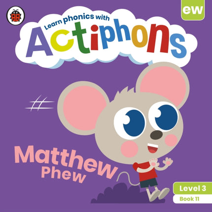 Actiphons Level 3 Book 11 Matthew Phew: Learn phonics and get active with Actiphons!