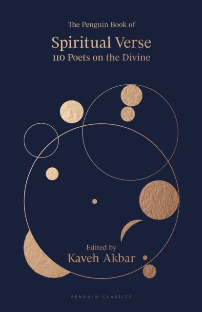 The Penguin Book of Spiritual Verse 110 Poets on the Divine