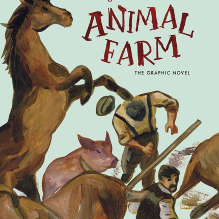 Animal Farm: The Graphic Novel