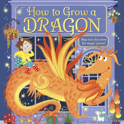 How to Grow a Dragon