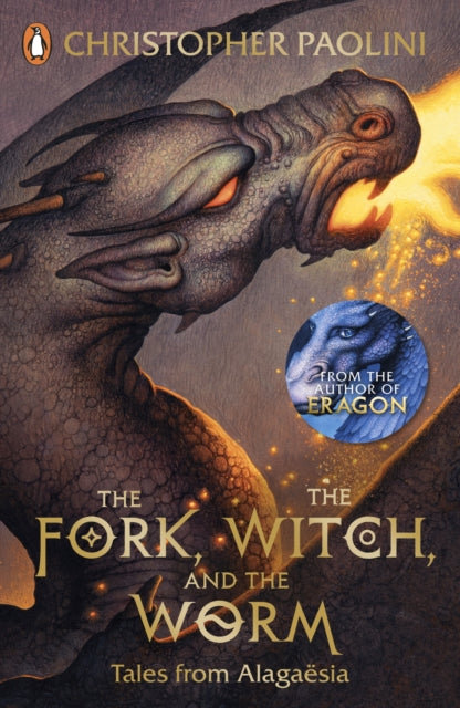 The Fork, the Witch, and the Worm: Tales from Alagaësia Volume 1: Eragon