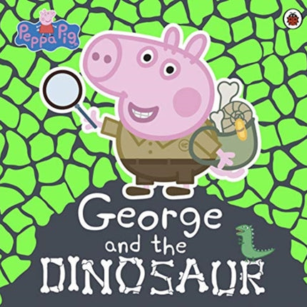 Peppa Pig: George and the Dinosaur