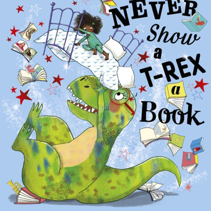 Never Show A T-Rex A Book!