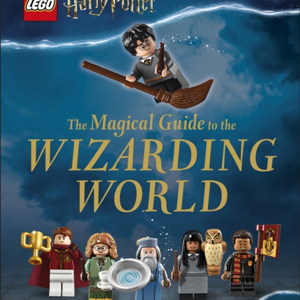 LEGO Harry Potter The Magical Guide to the Wizarding World