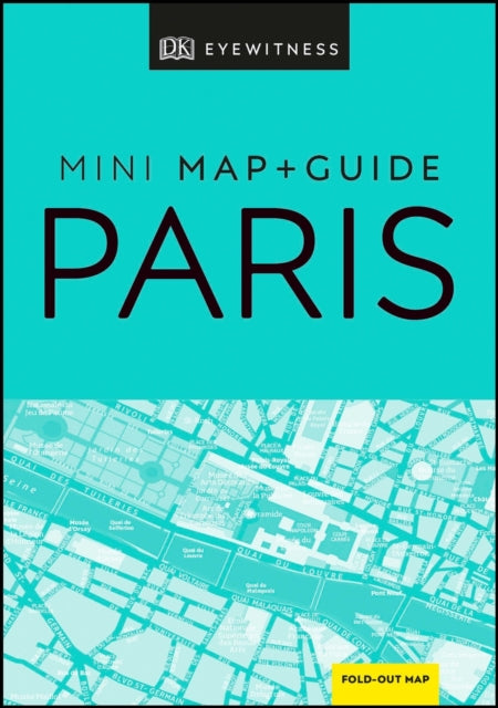 DK Eyewitness Paris Mini Map and Guide