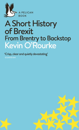 A Short History of Brexit From Brentry to