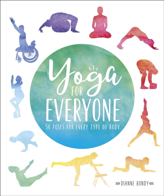 Yoga for Everyone: 50 Poses for Every Type of Body