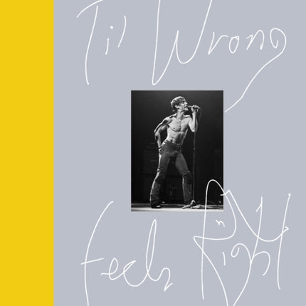 'Til Wrong Feels Right: Lyrics and More