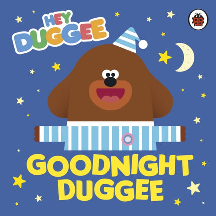 Hey Duggee Goodnight Duggee