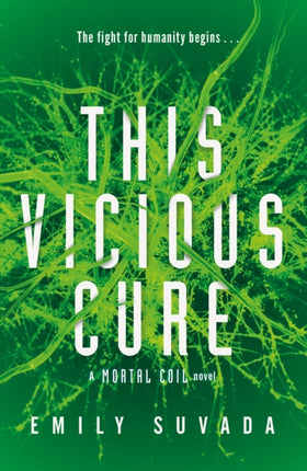 This Vicious Cure (Mortal Coil Book 3)