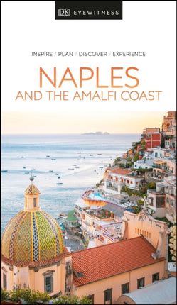 DK Eyewitness Naples and the Amalfi Coast Travel
