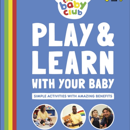 Play and Learn With Your Baby: Simple Activities with Amazing Benefits