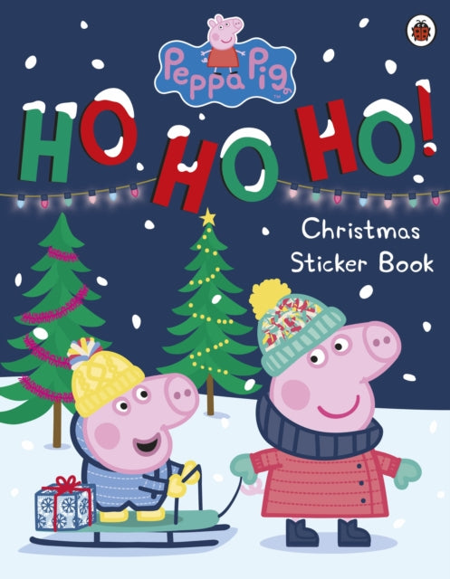 Peppa Pig: Ho Ho Ho! Christmas Sticker Book