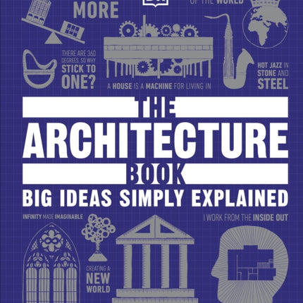 The Architecture Book: Big Ideas Simply Explained