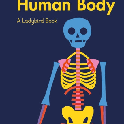 A Ladybird Book: The Human Body