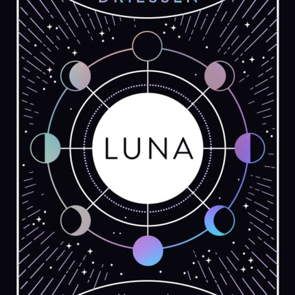 Luna: Harness the Power of the Moon to Live Your Best Life