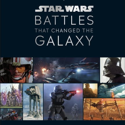 Star Wars Battles That Changed the Galaxy