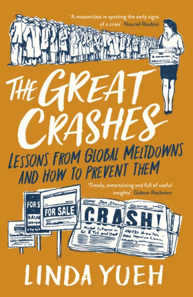 The Great Crashes: Lessons from Global Meltdowns and How to Prevent Them