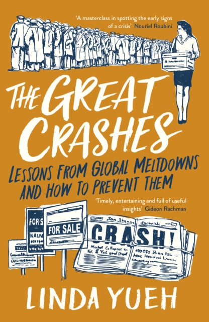 The Great Crashes: Lessons from Global Meltdowns and How to Prevent Them