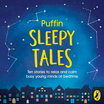 Puffin Sleepy Tales: Ten stories to relax and calm busy young minds at bedtime