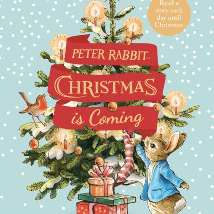 Peter Rabbit: Christmas is Coming: A Christmas Countdown Book