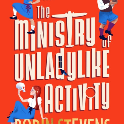 The Ministry of Unladylike Activity