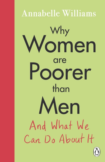 Why Women Are Poorer Than Men and What We Can Do