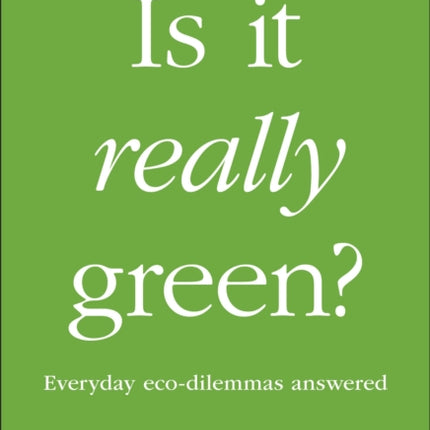 Is It Really Green