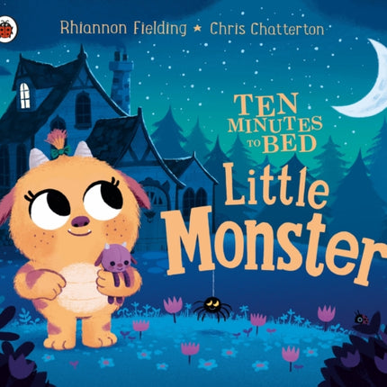 Ten Minutes to Bed: Little Monster