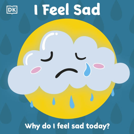 First Emotions: I Feel Sad