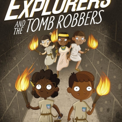 The Secret Explorers and the Tomb Robbers