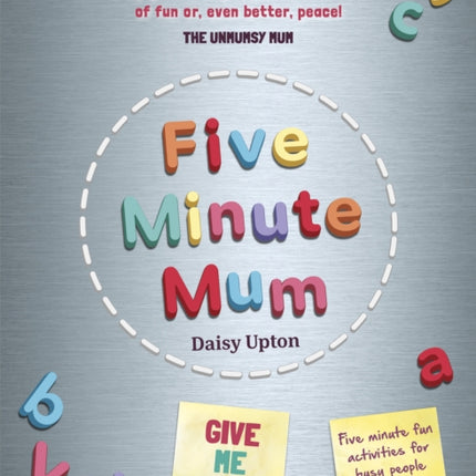 Five Minute Mum: Give Me Five: Five minute, easy, fun games for busy people to do with little kids