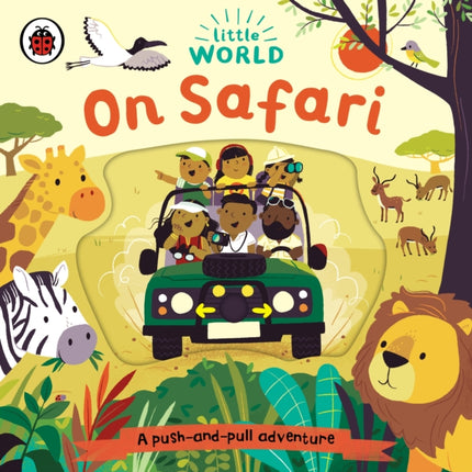 Little World: On Safari: A push-and-pull adventure