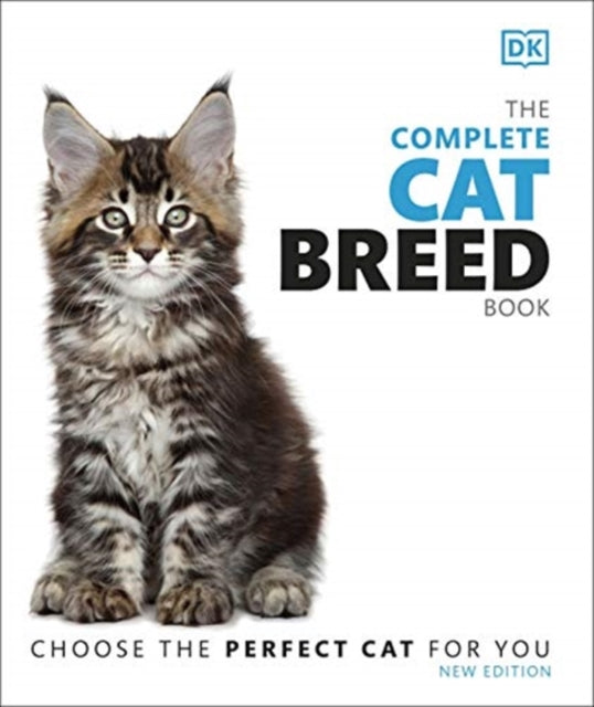 The Complete Cat Breed Book: Choose the Perfect Cat for You