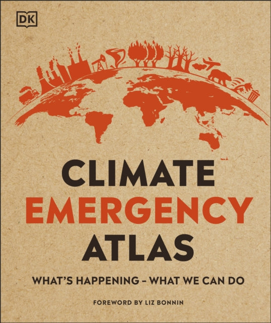 Climate Emergency Atlas: What's Happening - What We Can Do