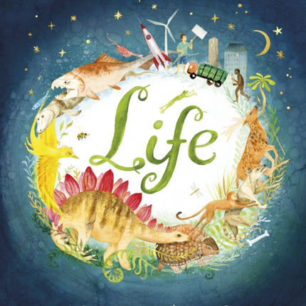 Life: The beautifully illustrated natural history book for kids