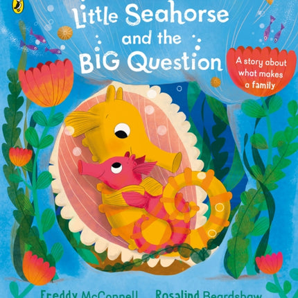 Little Seahorse and the Big Question