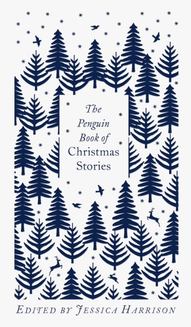 The Penguin Book of Christmas Stories: From Hans Christian Andersen to Angela Carter