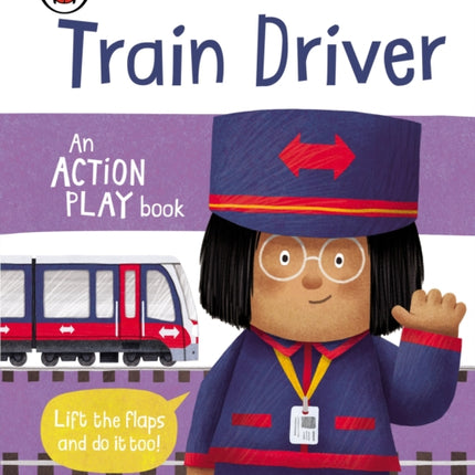 Busy Day: Train Driver: An action play book