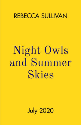 Night Owls and Summer Skies