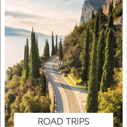 DK Eyewitness Road Trips Northern & Central Italy