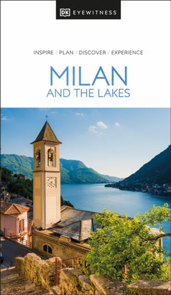 DK Eyewitness Milan and the Lakes Travel Guide