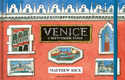 Venice: A Sketchbook Guide